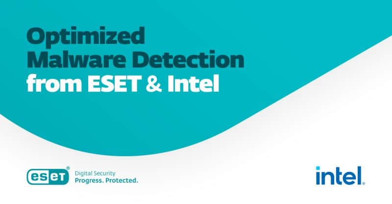 تشخیص بدافزار بهینه شده از ESET و Intel